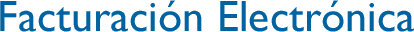 Facturaci&oacute;n Electr&oacute;nica